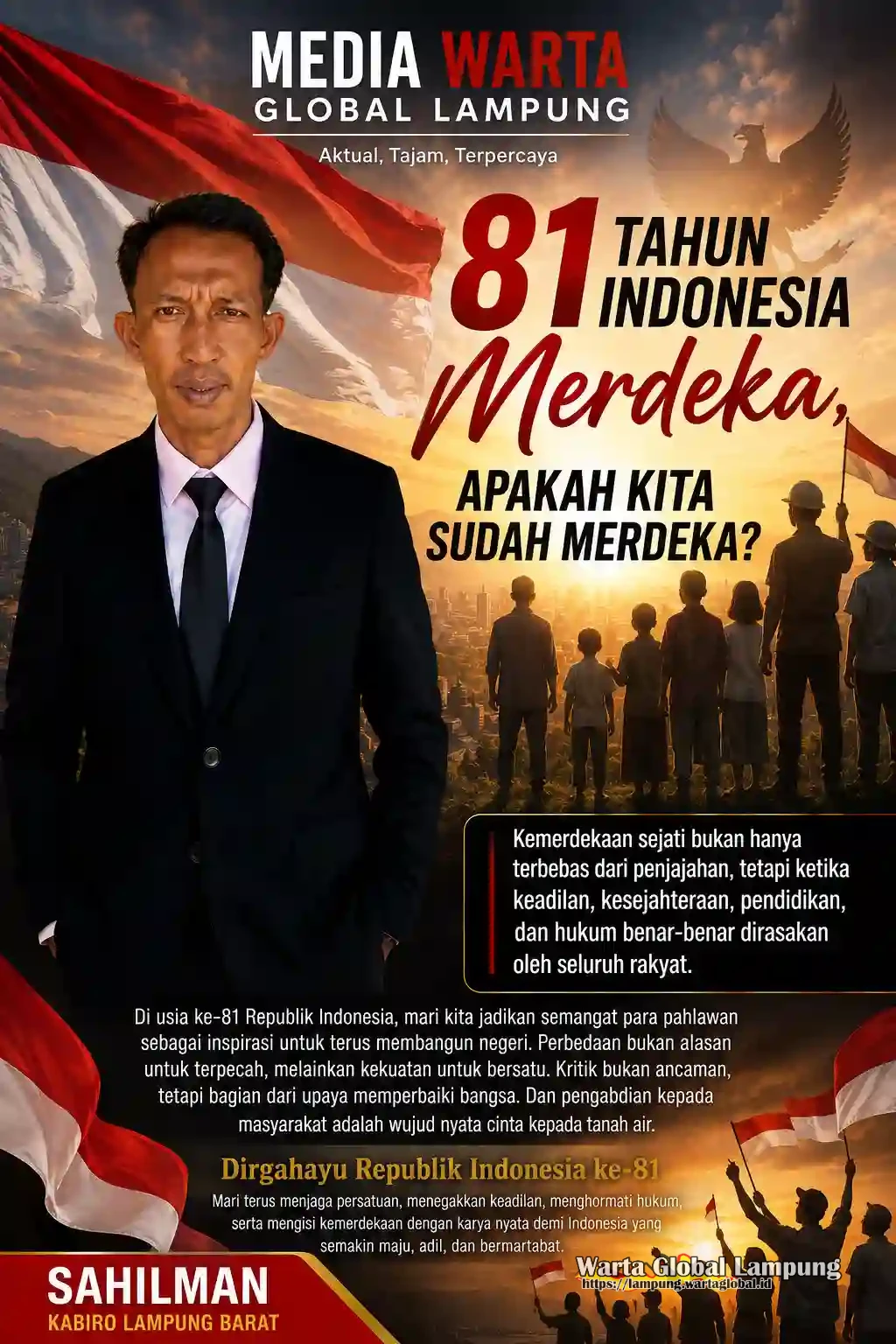 81 Tahun Indonesia Merdeka, Apakah Kita Sudah Benar-Benar Merdeka?