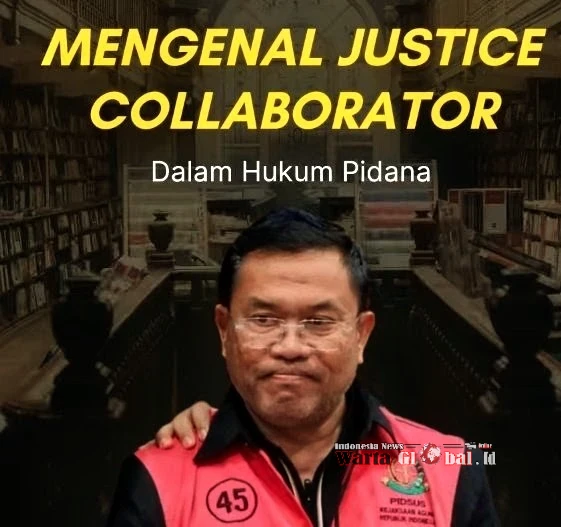 Justice Collaborator: Jalan Membongkar Kejahatan, Bukan Tiket Bebas dari Hukuman Justice Collaborator: Jalan Membongkar Kejahatan, Bukan Tiket Bebas dari Hukuman