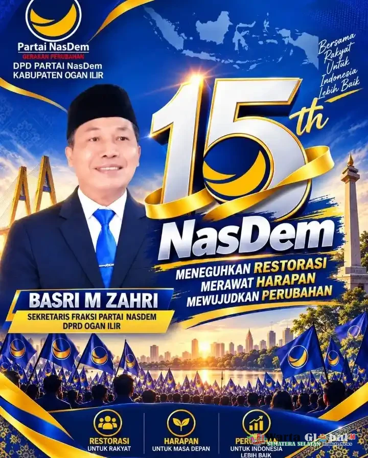 HUT KE-15 PARTAI NASDEM: BASRI M. ZAHRI TEGAHKAN KOMITMEN PERUBAHAN UNTUK RAKYAT